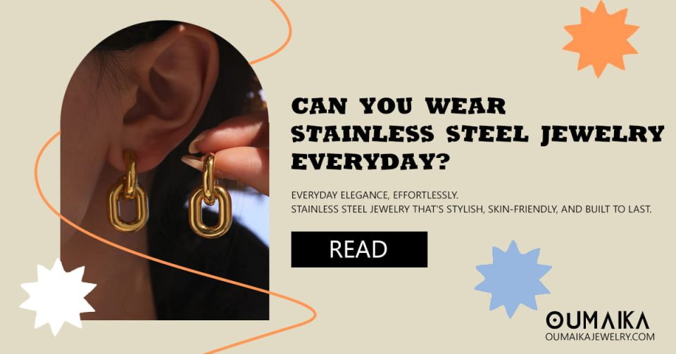 Woman wearing waterproof stainless steel jewelry daily – stylish and durable accessories