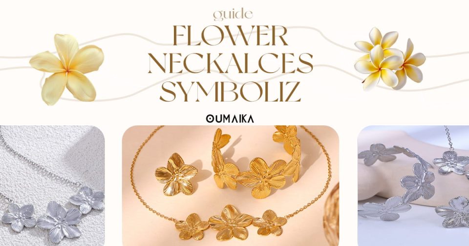 Stainless steel flower necklace symbolism poster showing blooming floral jewelry meanings for love, strength, and renewal